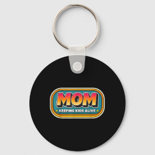 Llavero Día de la Madre divertida manteniendo vivos a los