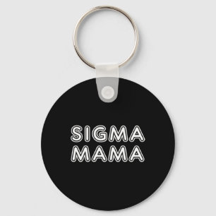 Llavero Día de la Madre divertido Sigma Mama