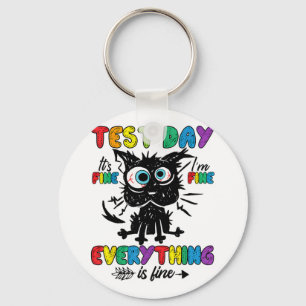 Llavero Día de prueba de gatos está bien, estoy bien, todo