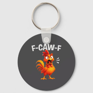 Llavero Dicho de humor de gallo divertido F-caw-f cita de 