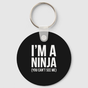 Llavero dicho divertido ninja ves sarcástico humorístico 
