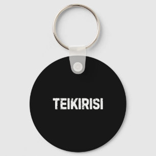 Llavero Dicho Divertido Tómate Lo Con Calma Teikirisi Espa