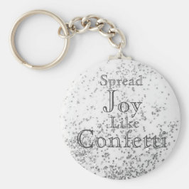 Llavero Difundir alegría como blanco confetti