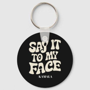 Llavero Dígalo En Mi Cara Kamala Harris Debate 2024