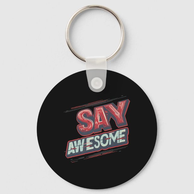 Llavero Digamos Excelente Equipo Para Niños Y Chicas De Gu (Anverso)