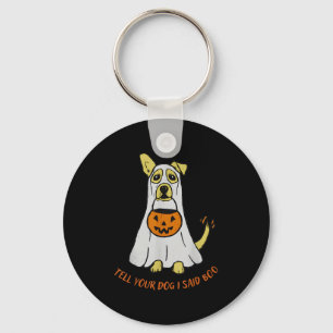 Llavero Dile a tu perro que dije Boo Halloween