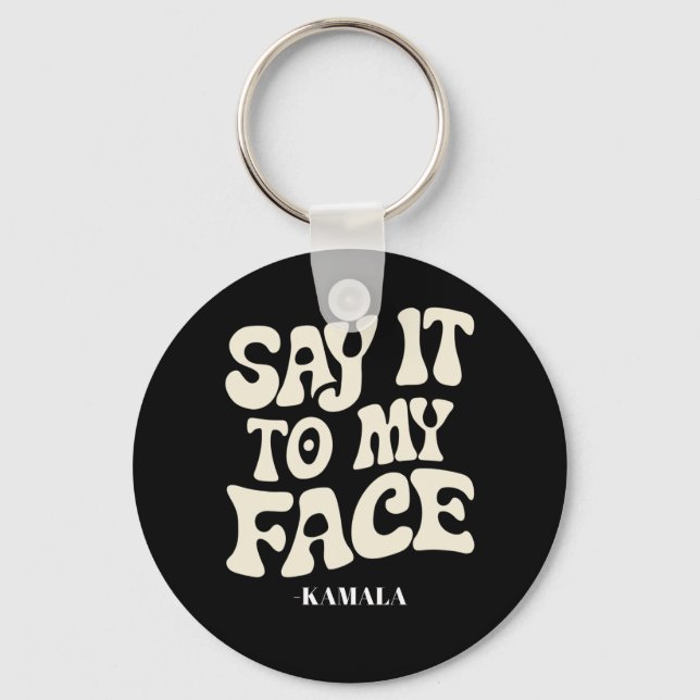 Llavero Dilo A Mi Cara Kamala Harris 2024 Debate (Anverso)