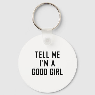 Llavero Dime Que Soy Una Buena Chica Frases Divertidas