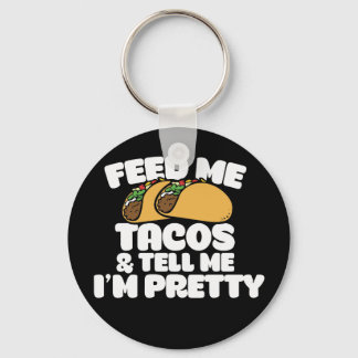 Llavero Dímelo Tacos y dime que soy bonito gracioso