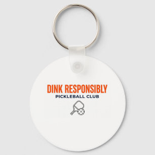 Llavero Dink Responsably Pickeleball CLub