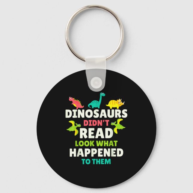 Llavero Dinosaurs Didn’t Read Funny Teacher Gift Clroom Hu (Anverso)
