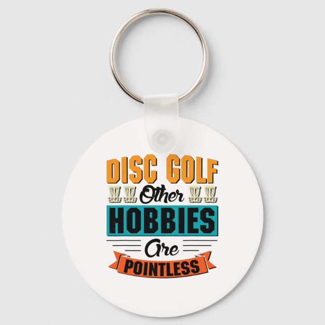 Llavero Disc Golf Otras Aficiones Son Inútiles - Disc Golf (Anverso)