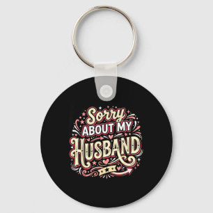 Llavero Disculpa a mi esposo, divertida frase de esposa