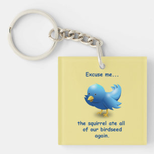 Llavero Disculpe...La ardilla se comió toda nuestra semil