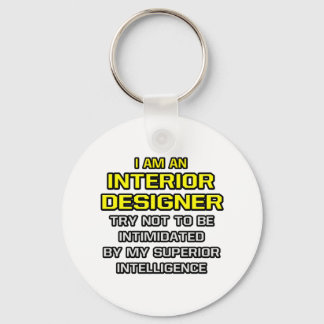 Llavero Diseñador de interiores... Inteligencia superior