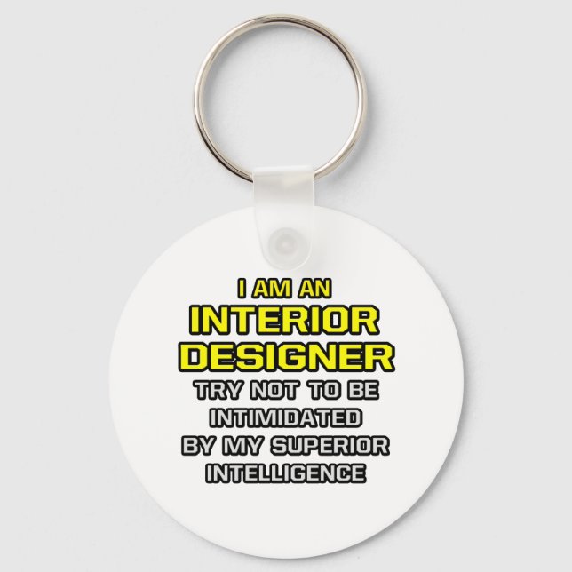 Llavero Diseñador de interiores... Inteligencia superior (Anverso)