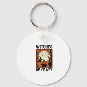 Llavero Diseño de camiseta vintage de Halloween Witches Be