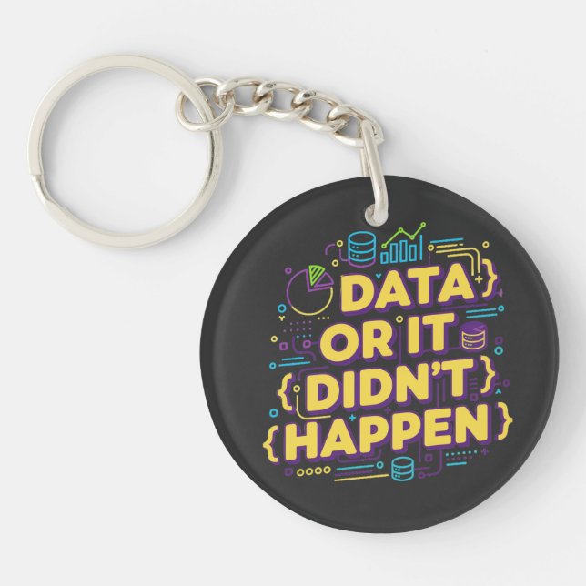 Llavero Diseño de ciencia de datos: datos o no ocurrió (Frente)