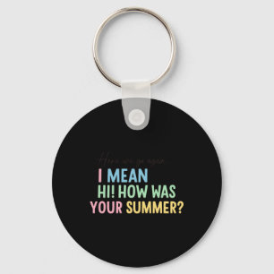 Llavero Diseño de cita de saludo de verano divertido para 