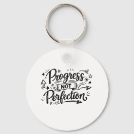 Llavero Diseño de cita motivacional de progreso no perfecc