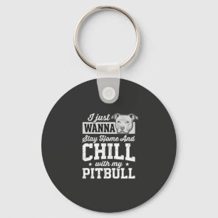Llavero Diseño de Pitbull Quédate en Casa y Relájate