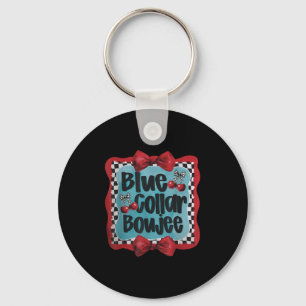Llavero Diseño divertido de Blue Collar Boujee