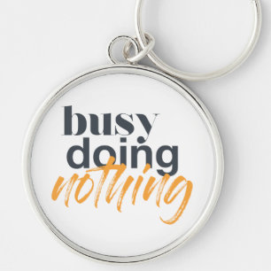 Llavero Diseño moderno, moderno y urbano de Busy Doing Not