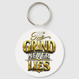 Llavero Diseño Motivacional de Oro 'The Grind Never Lies'