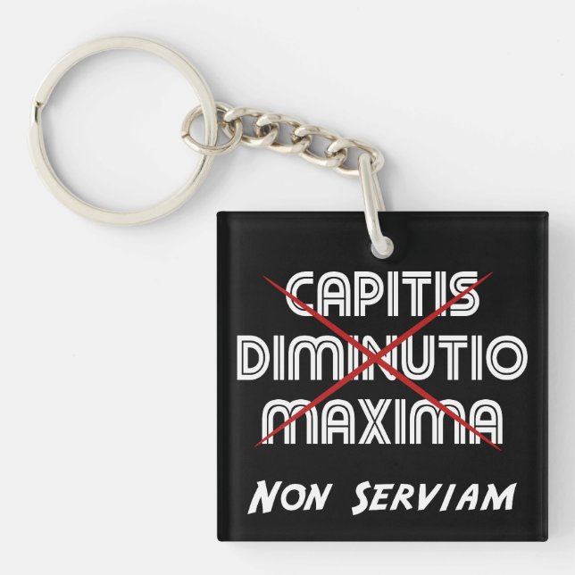 Llavero disminución máxima de capitis non serviam (Frente)