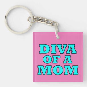 LLAVERO "DIVA DE UNA MADRE" KEYCHAIN