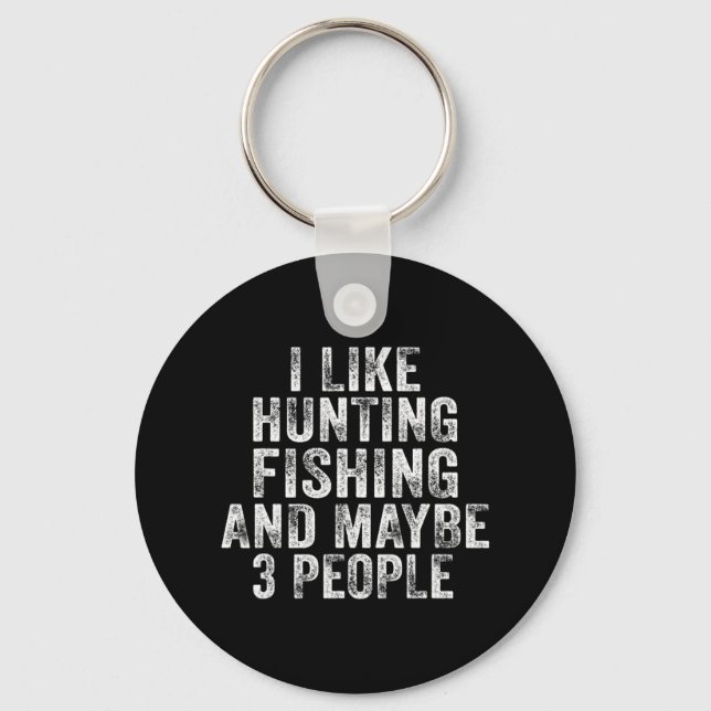Llavero Diversión Me Gusta Cazar Pesca Quizá 3 Personas (Anverso)