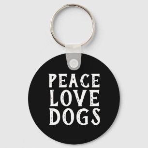Llavero diversión PEACE LOVE PERROS   Keychain
