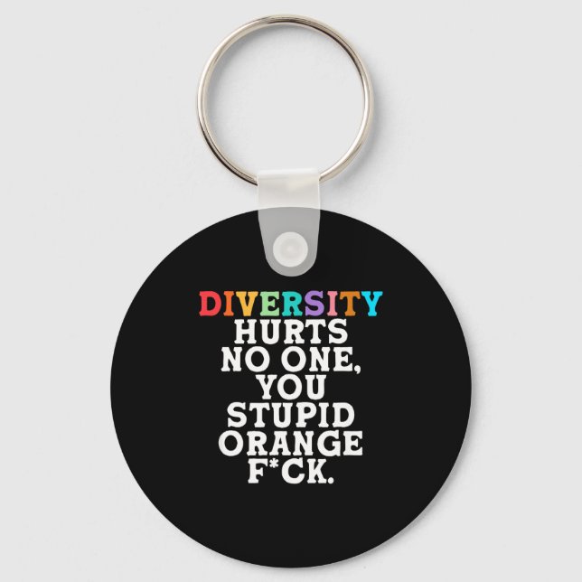 Llavero Diversity Hurts You Stud Orange Fck Funny Slogan  (Anverso)