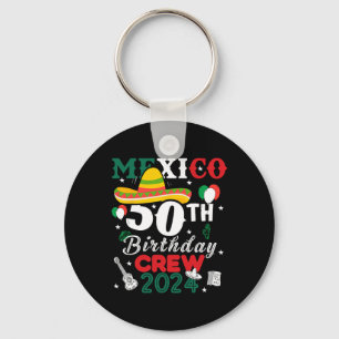 Llavero Divertida México Cumpleaños 50 Tripulación 50 Años
