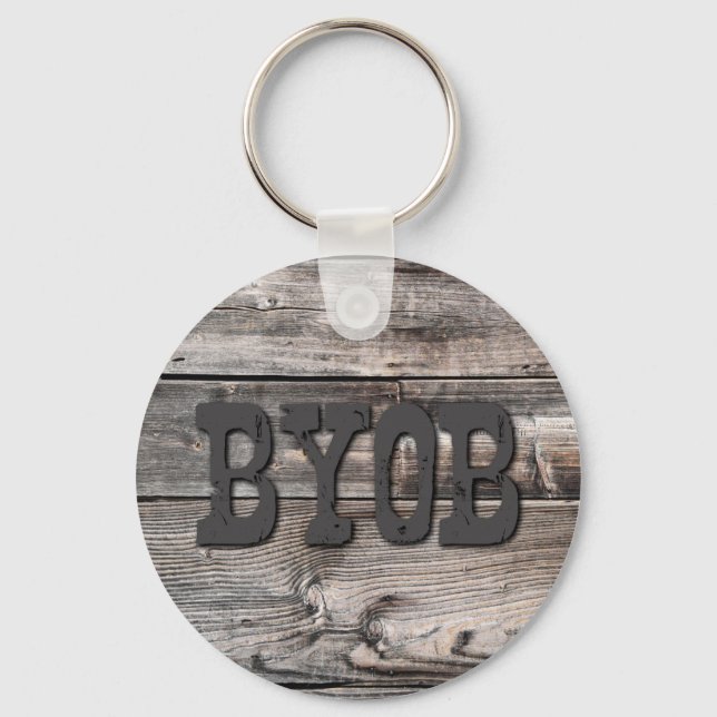 Llavero divertida moda rústica BYOB | (Anverso)