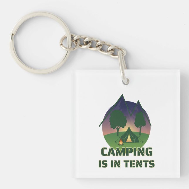 Llavero Divertido "Camping Is In Tents" Aventura Pun al Ai (Frente)