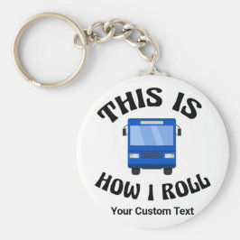 Llavero Divertido conductor de autobús urbano así es como 