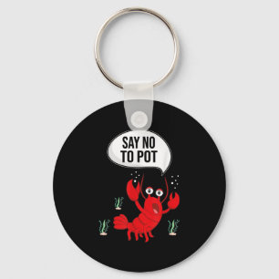Llavero Divertido dice no al regalo de langosta anti droga