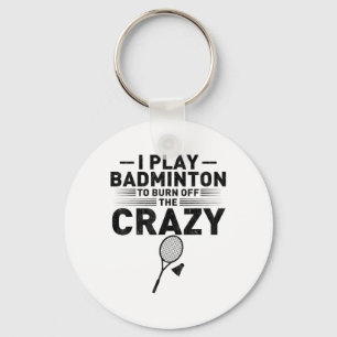 Llavero Divertido Diciendo Para Los Jugadores De Badminton