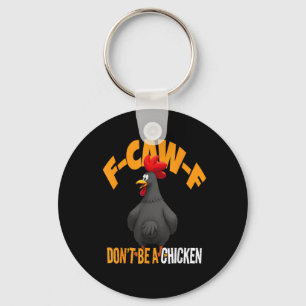 Llavero Divertido F-Caw-F No es un pollo F-Caw-F Gallo