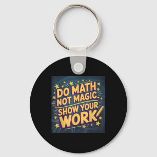 Llavero Divertido Haz Matemáticas No Magia Profesor Regres