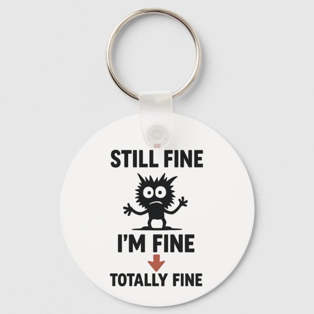 Llavero Divertido "I m Fine" Arrows Personalizado T-Shirt (Anverso)