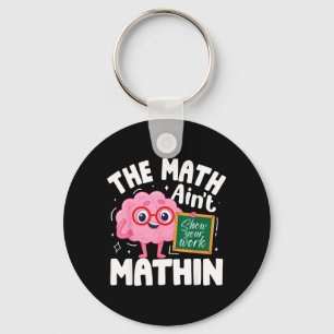 Llavero Divertido Las Matemáticas No Cuadran Lindo Muestra