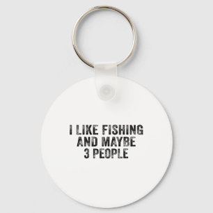 Llavero Divertido Me Gusta La Pesca Y Quizás 3 Personas Af