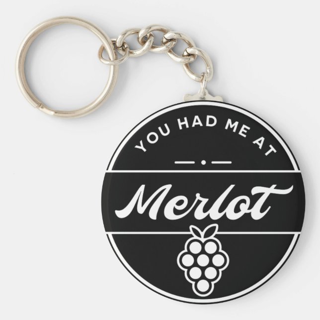 Llavero Divertido Me Tenías En Merlot Wine Keyring (Frente)
