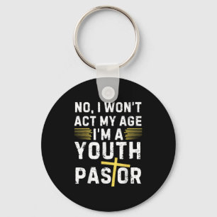 Llavero Divertido No Actuaré Mi Edad Soy Un Pastor Juvenil