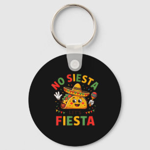Llavero Divertido No Siesta Vamos a Fiesta Cinco Mayo Taco