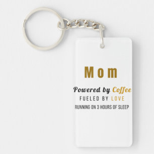Llavero Divertido para Mamá – Impulsada por Café y