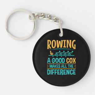 Llavero Divertido Rowing a Good Cox hace toda la diferenci