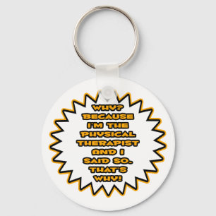 Llavero Divertido Terapia Física... Porque Lo Dije